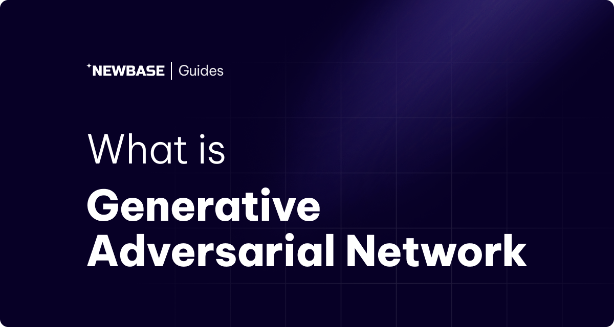 What is GAN: Generative Adversarial Network